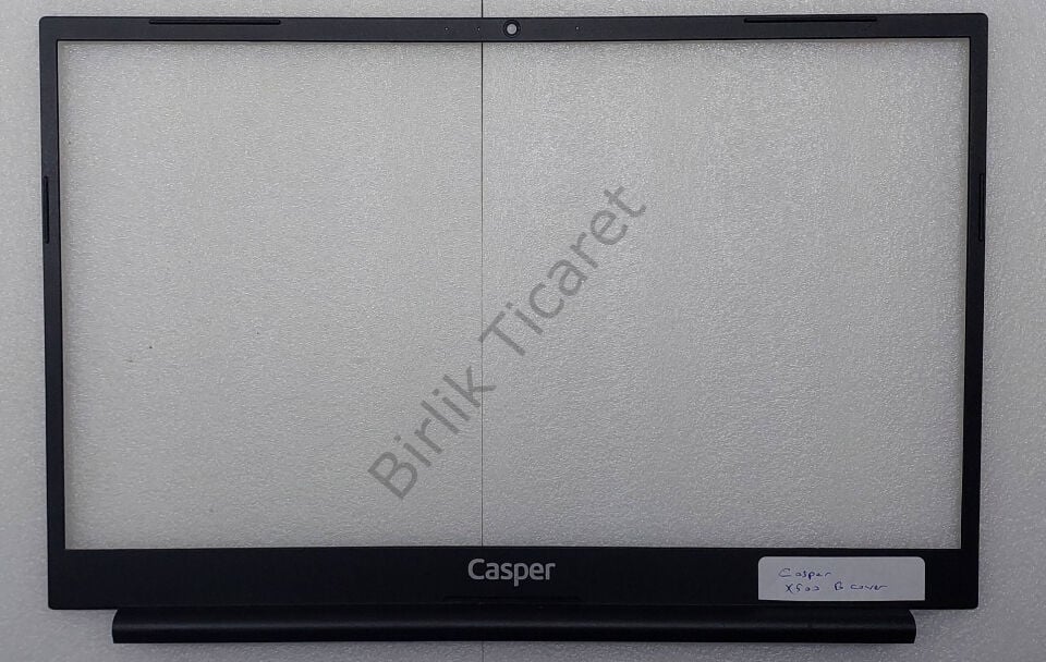 Casper X500 Ekran Çerçevesi Bezel Servis Çıkması